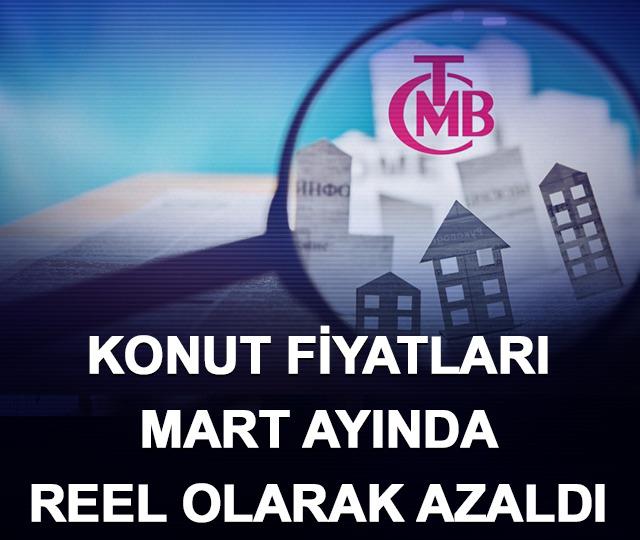 Konut fiyatları Mart ayında reel olarak azaldı