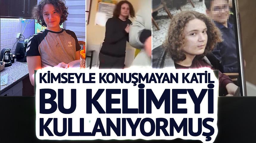 Kimseyle konuşmayan katil bu kelimeyi kullanıyormuş