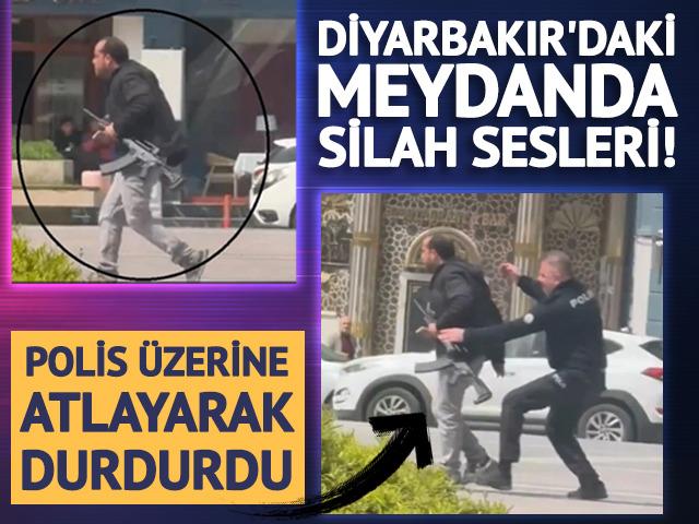 Diyarbakır'daki meydanda silah sesleri! Polis &uuml;zerine atladı