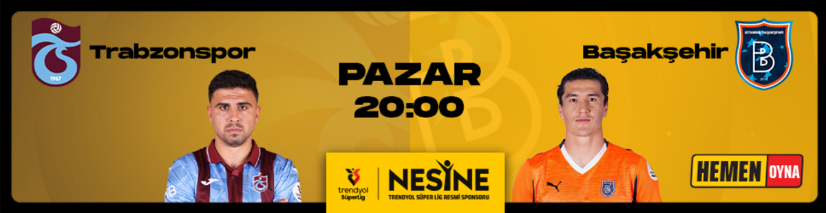 TRABZONSPOR & BAŞAKŞEHİR - HEMEN OYNA