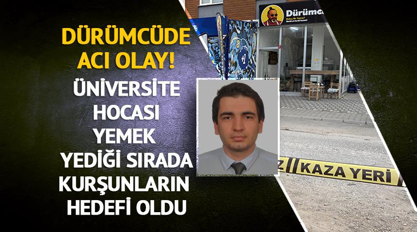 Acı olay! &Uuml;niversite hocası d&uuml;r&uuml;mc&uuml;de kurşunların hedefi oldu