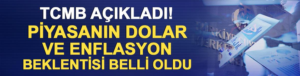 TCMB a&ccedil;ıkladı! Piyasanın dolar ve enflasyon beklentisi y&uuml;kseldi