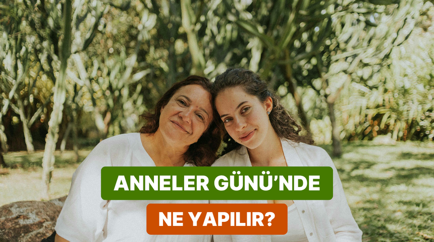 Anneler G&uuml;n&uuml;'nde annenizi krali&ccedil;eler gibi hissettirecek 7 aktivite fikri