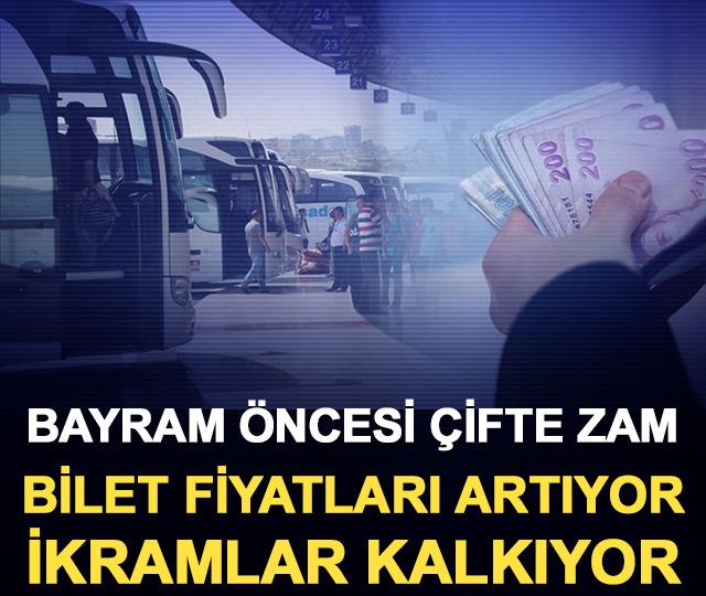 Bayram &ouml;ncesi &ccedil;ifte zam: Bilet fiyatları artıyor, ikramlar kalkıyor!