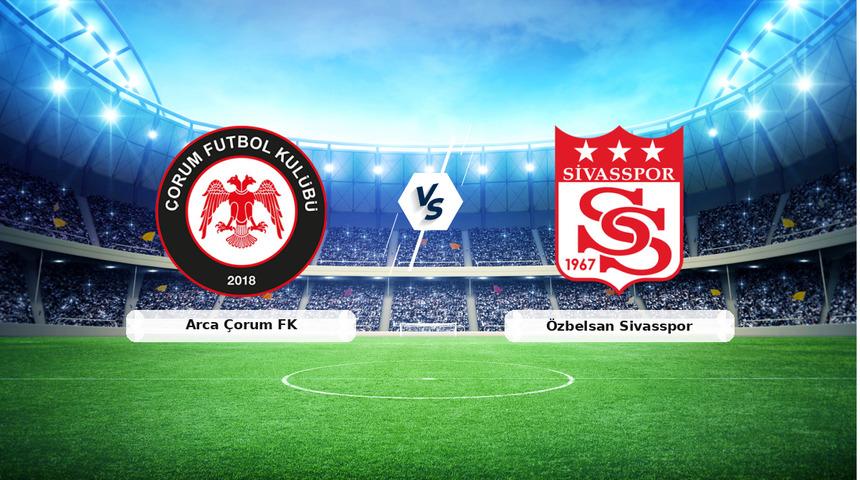 CANLI | Arca &Ccedil;orum FK - &Ouml;zbelsan Sivasspor ma&ccedil; anlatımı! Ma&ccedil; ne zaman? Saat ka&ccedil;ta ve hangi kanalda? - 19 Nisan 2026