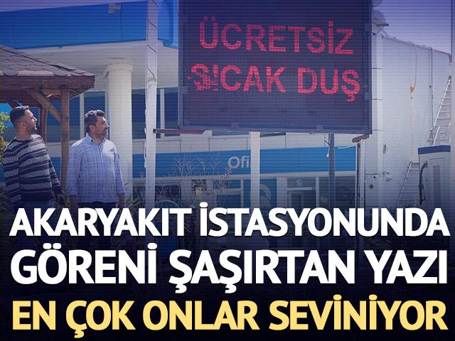 Akaryakıt istasyonunda g&ouml;reni şaşırtan yazı: '&Uuml;cretsiz sıcak duş'