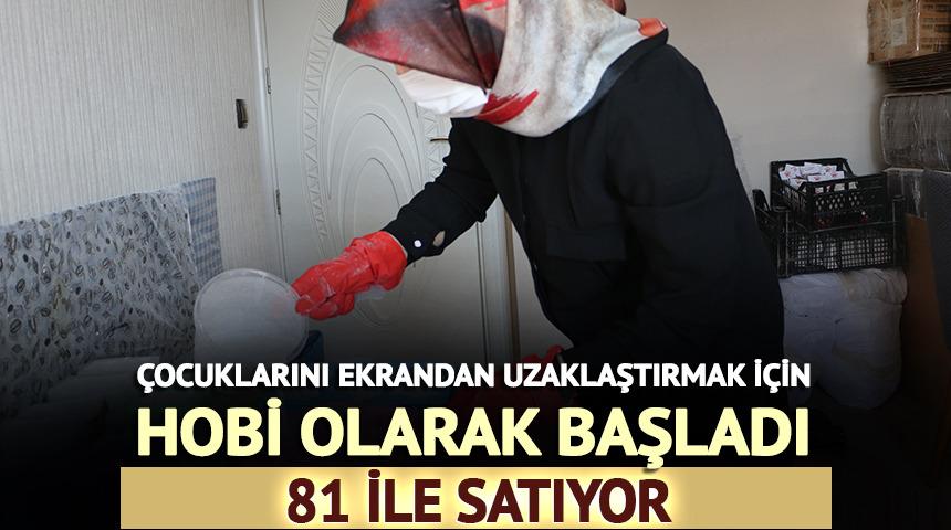 &Ccedil;ocuklarını ekrandan uzaklaştırmak i&ccedil;in hobi olarak başladı: 81 ile satıyor