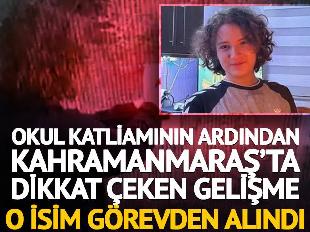 Kahramanmaraş okul saldırısının ardından g&ouml;revden alındı! MEB duyurdu