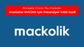 Borsada g�zler bu hissede: Analistler MACKO i�in potansiyel %100 dedi