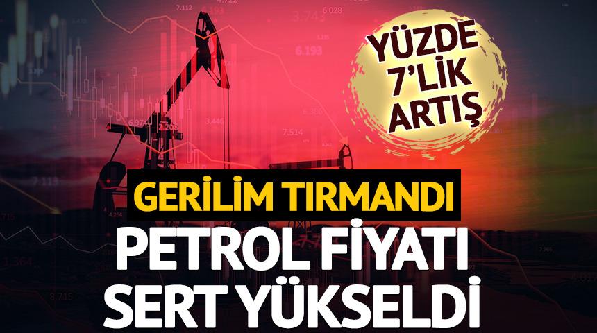 Petrol fiyatı sert y&uuml;kseldi: Y&uuml;zde 7'lik artış