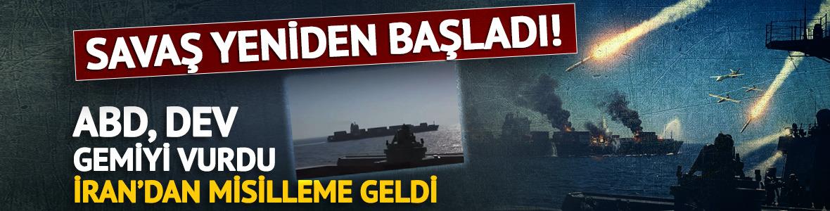 Savaş yeniden başladı! ABD gemiyi vurdu, misilleme geldi