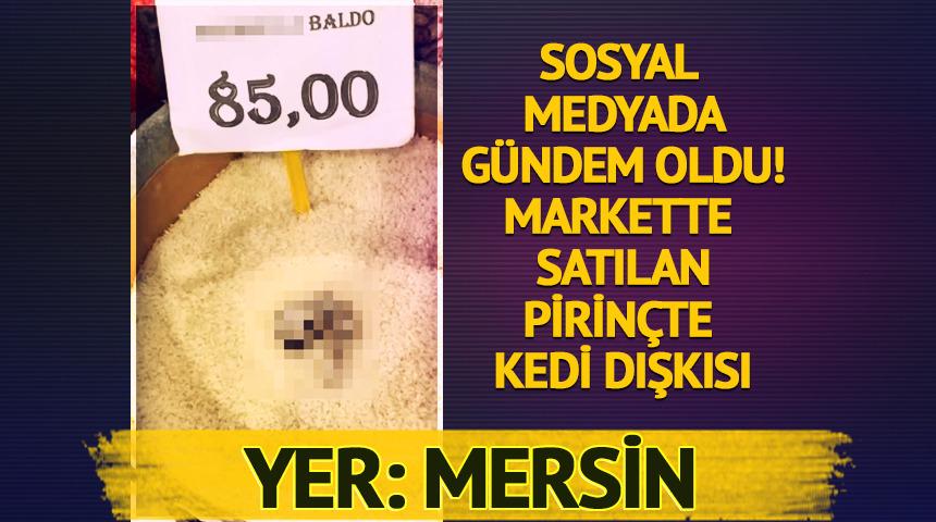 Markette satılan pirin&ccedil;te kedi dışkısı! G&ouml;r&uuml;nt&uuml;ler g&uuml;ndem oldu