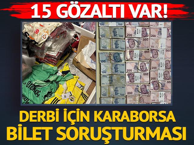 Beşiktaş - Fenerbah&ccedil;e ma&ccedil;ında karaborsa bilet soruşturması: 15 g&ouml;zaltı
