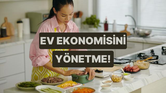 Ev Hanımlarının Ev Ekonomisini Yönetirken Uyguladığı Dahiyane Taktikler 
