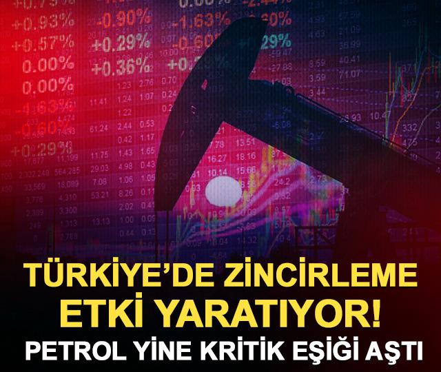 T&uuml;rkiye'de zincirleme etki yaratıyor! Petrol yine kritik eşiği aştı