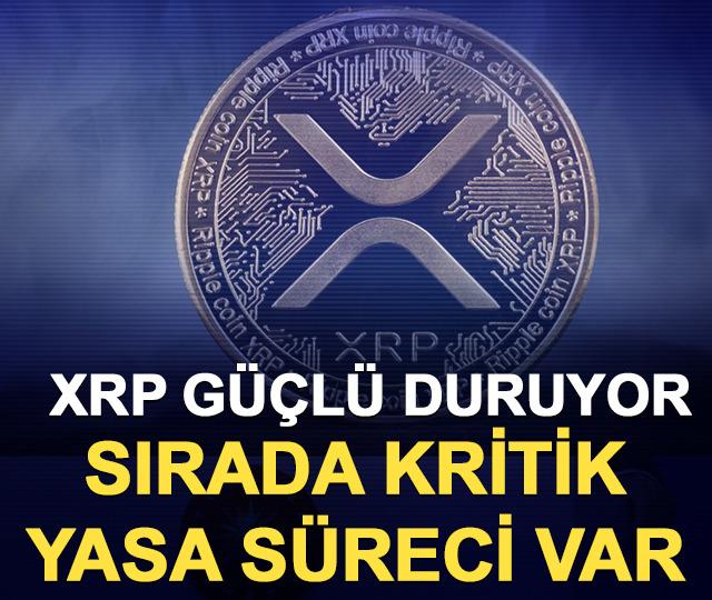 XRP g&uuml;&ccedil;l&uuml; duruyor: Sırada kritik yasa s&uuml;reci var