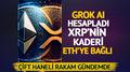 Grok AI hesaplad�: Ethereum 54 bin dolar hedefi XRP�yi nereye ta��r?