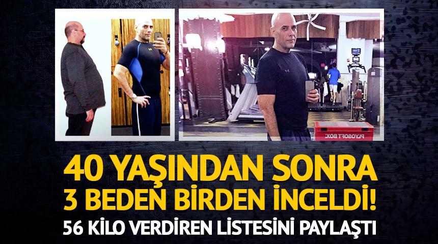 40 yaşından sonra 3 beden birden inceldi! 56 kilo verdiren listesini paylaştı