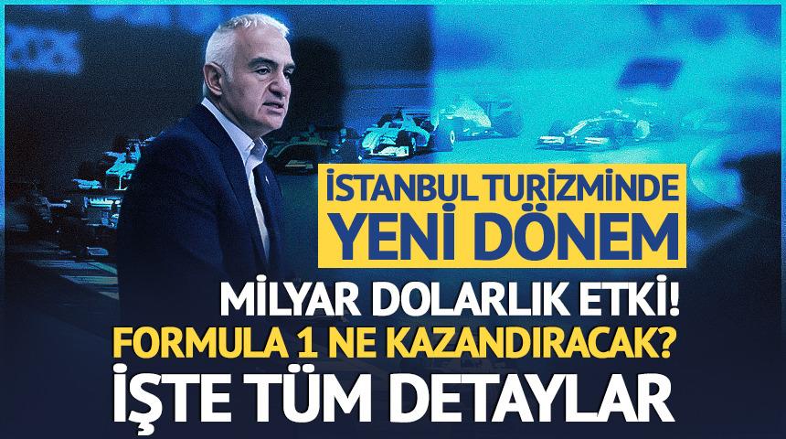 Formula 1 İstanbul turizmine ne kazandıracak? Milyar dolarlık etki