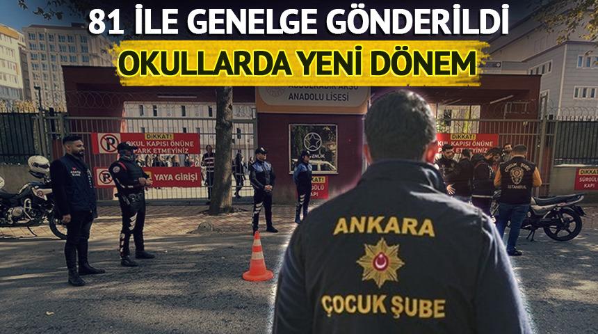 İ&ccedil;işleri Bakanlığı'ndan 81 ile okul g&uuml;venliği genelgesi