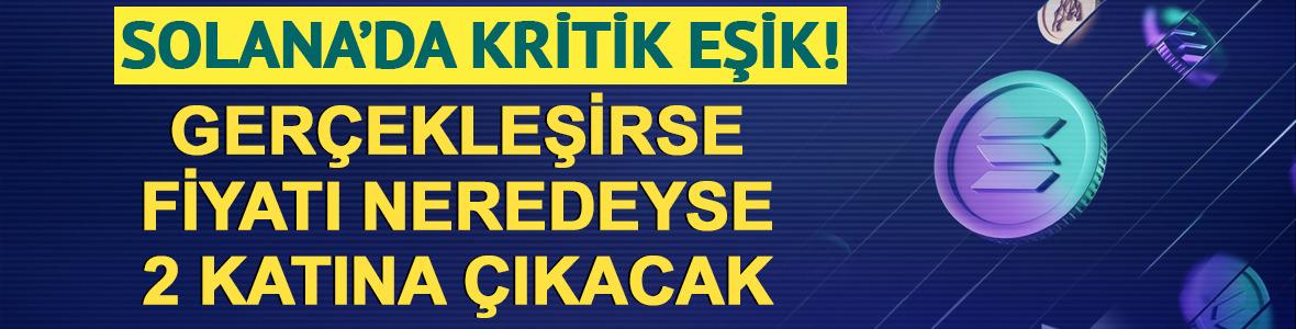Solana'da kritik seviye: 90 dolar kırılırsa 120 doları g&ouml;rebilir