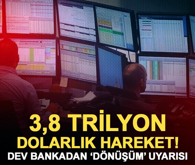 3,8 trilyon dolarlık hareket! Goldman uyardı, piyasalar d&ouml;n&uuml;ş&uuml;yor