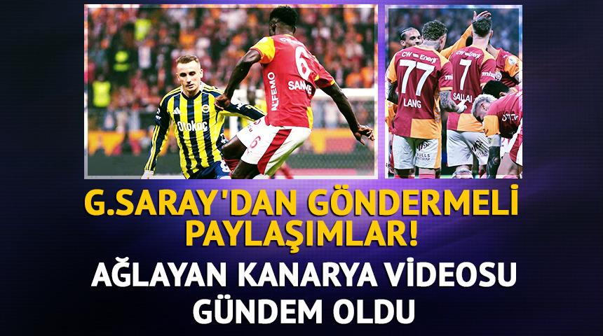 Galatasaray'dan g&ouml;ndermeli paylaşımlar! Ağlayan Kanarya videosu g&uuml;ndem oldu