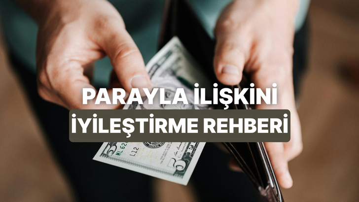 Finansal Terapi Kavramı: Parayla Olan İlişkiyi İyileştirmenin 10 Yolu