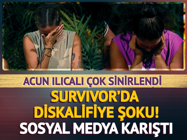 Survivor'da diskalifiye şoku! Sosyal medya karıştı