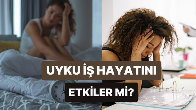 Uyku Kalitesi Gün İçi Verimliliği ve Maaş Artışını Etkiler mi? İşte Göz Ardı Edilen O Etki!
