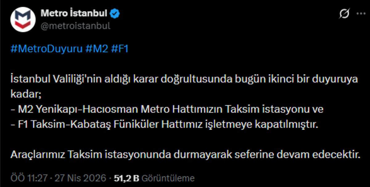 Taksim metrosu kapatıldı! İstanbul Valiliğinden karar 1