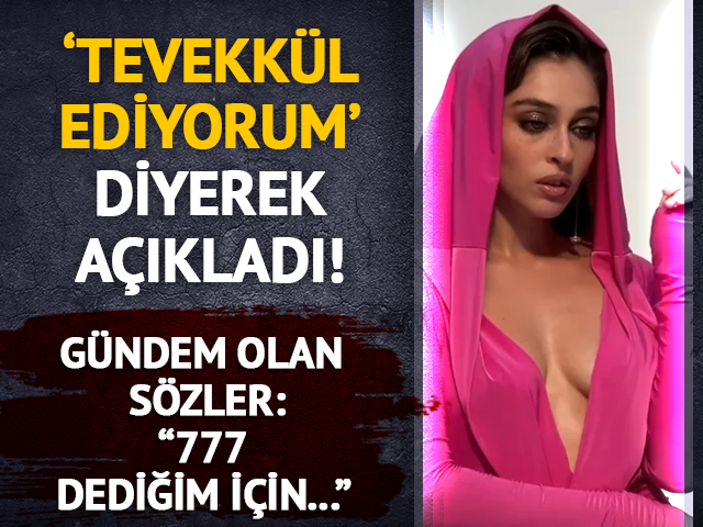 Cemre Baysel: "777'ye değil tevekk&uuml;l ediyorum"