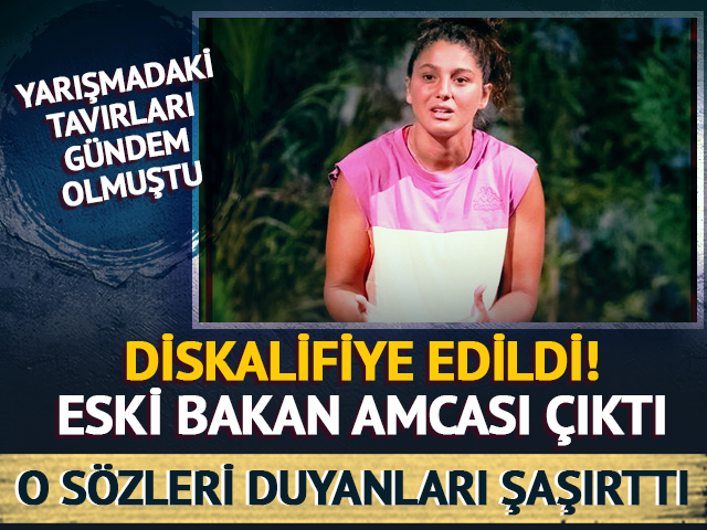Survivor'dan diskalifiye oldu! Seren Ay &Ccedil;etin'in amcası bakın kimmiş