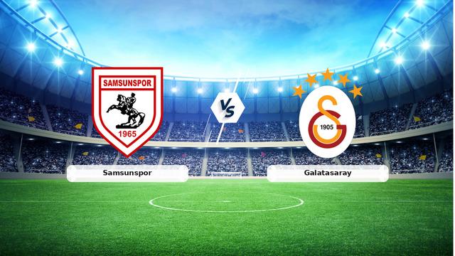 CANLI | Samsunspor - Galatasaray maç anlatımı! Maç ne zaman? Saat kaçta ve hangi kanalda? - 02 Mayıs 2026