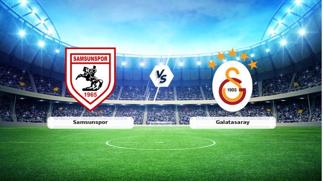 CANLI | Samsunspor - Galatasaray maç anlatımı! Maç ne zaman? Saat kaçta ve hangi kanalda? - 02 Mayıs 2026