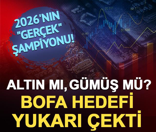 Altın mı, g&uuml;m&uuml;ş m&uuml;? Bank of America hedefi yukarı &ccedil;ekti