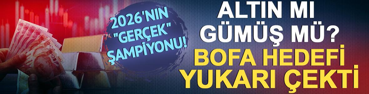 Altın mı, g&uuml;m&uuml;ş m&uuml;? Bank of America hedefi yukarı &ccedil;ekti