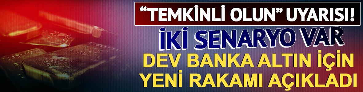 Dev bankadan altın tahmini: 3 ayda %8 y&uuml;kseliş! "Temkinli olun"