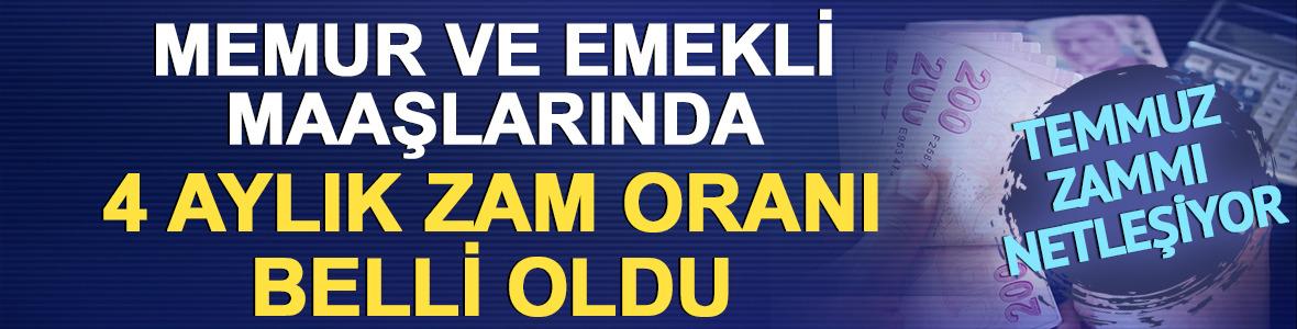 Temmuz zammı netleşiyor: 4 aylık memur ve emekli zam oranı belli oldu