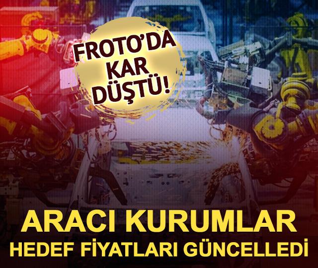 Ford Otosan (FROTO)'da k&acirc;r d&uuml;şt&uuml; ama hedef fiyatları yukarı y&ouml;nl&uuml;