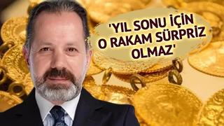 Altın için 'Yıl sonu için o rakam sürpriz olmaz' diyerek uyardı!