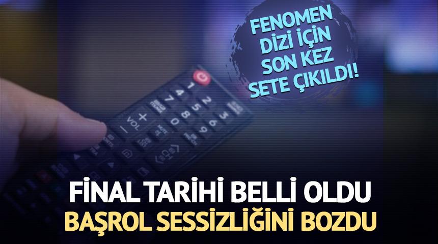 Final tarihi belli oldu! Başrol sessizliğini bozdu