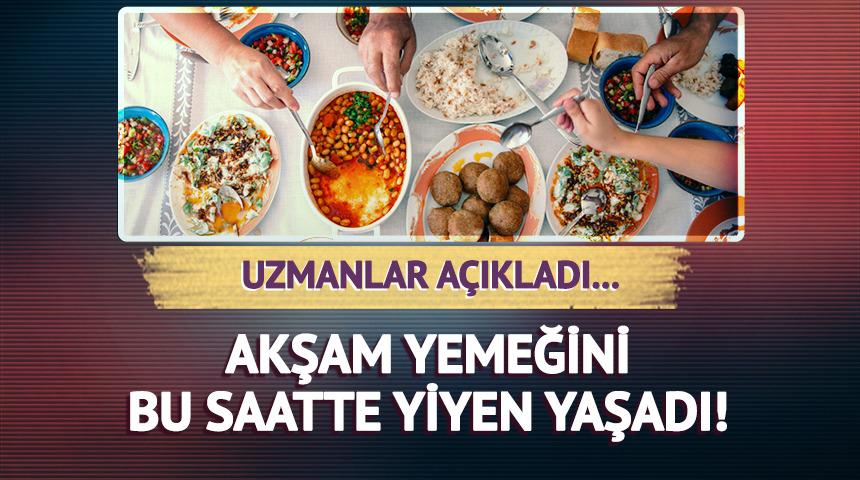 Akşam yemeğini bu saatte yiyen yaşadı! Uzmanlar a&ccedil;ıkladı