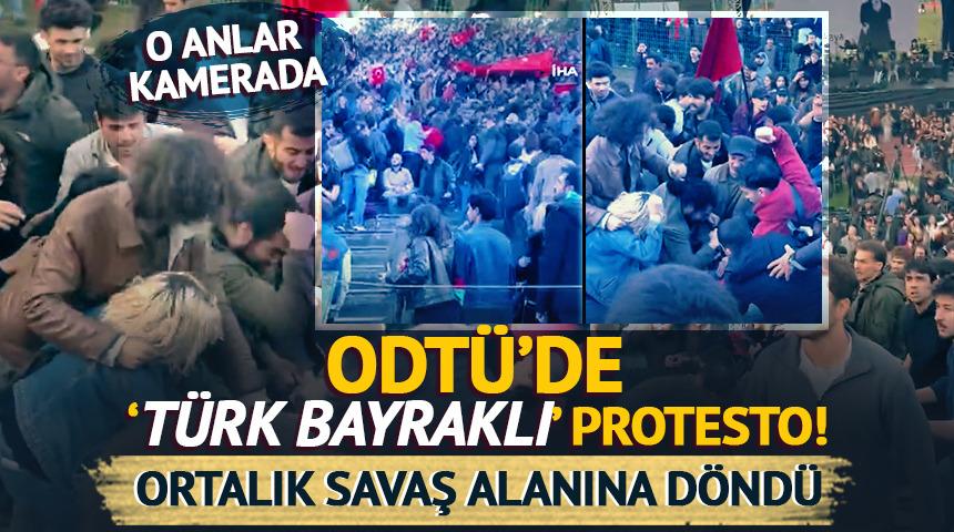 ODT&Uuml;'de 'T&uuml;rk bayraklı' protesto! Ortalık savaş alanına d&ouml;nd&uuml;: O anlar kamerada