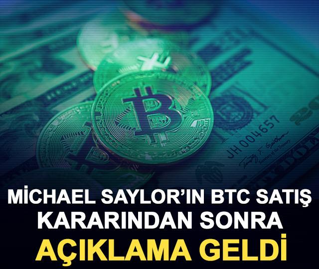 Michael Saylor&rsquo;ın Bitcoin&rsquo;de satış kararından sonra a&ccedil;ıklama geldi 