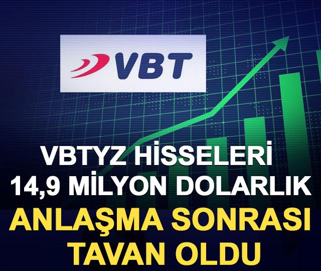 VBTYZ hisseleri 14,9 milyon dolarlık anlaşma sonrası tavan oldu