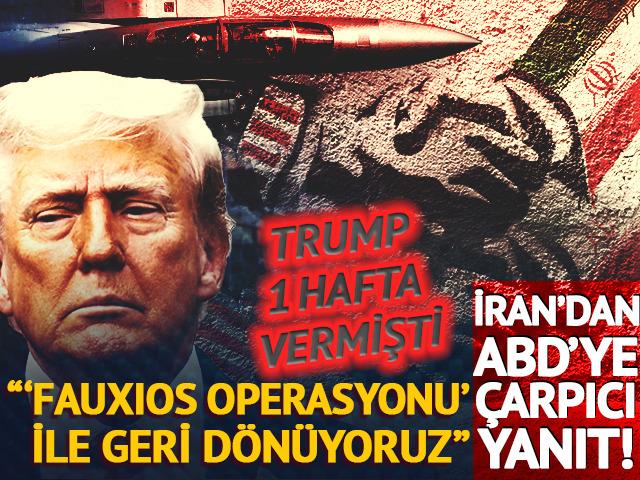 ABD ile İran anlaşacak mı? Tahran'dan g&ouml;ndermeli yanıt: "'Fauxios Operasyonu' ile geri d&ouml;n&uuml;yoruz"