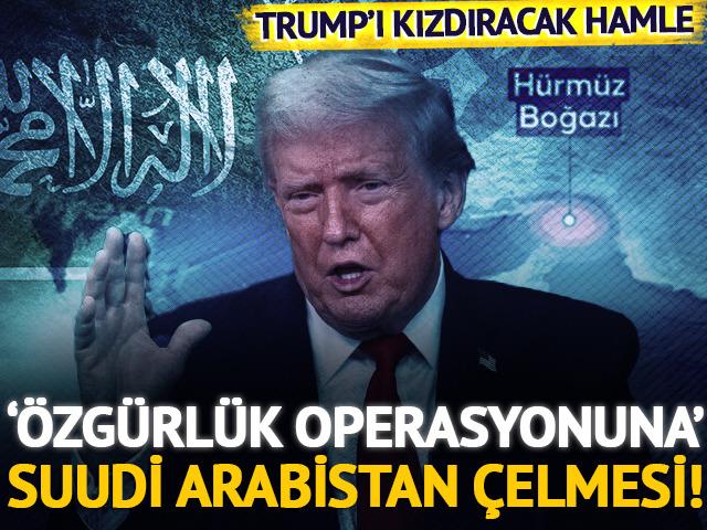 Trump'ı kızdıracak hamle! ABD'nin '&Ouml;zg&uuml;rl&uuml;k Operasyonuna' Suudi Arabistan &ccedil;elmesi