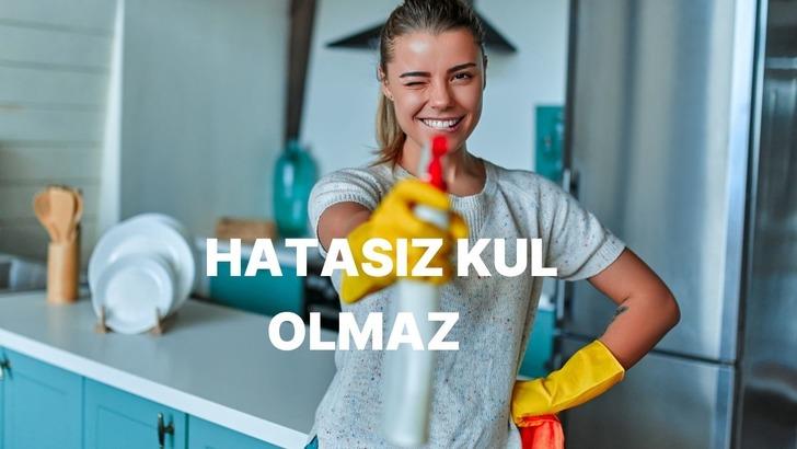 Temizlik yaparken en &ccedil;ok hangi hataları yapıyorsun?