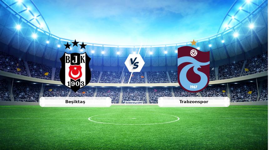 CANLI | Beşiktaş - Trabzonspor ma&ccedil; anlatımı! Ma&ccedil; ne zaman? Saat ka&ccedil;ta ve hangi kanalda? - 09 Mayıs 2026